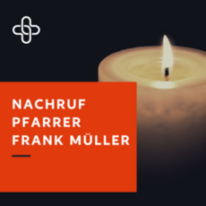 Nachruf_Pfarrer_Mueller.png Nachruf_Pfarrer_Mueller.png